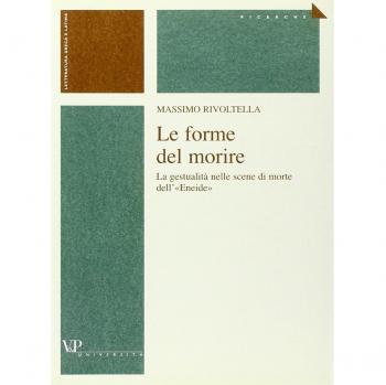 Le forme del morire. La gestualità nelle scene di morte dell'«Eneide»