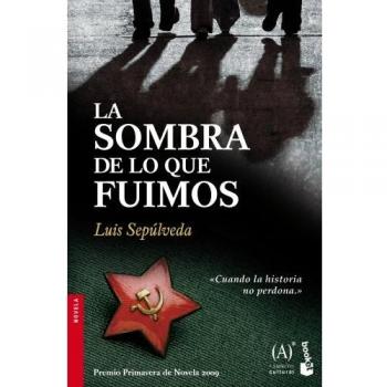 La sombra de lo que fuimos (Novela y Relatos)