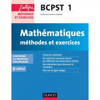 Mathématiques Méthodes et Exercices BCPST 1re année