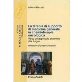La terapia di supporto di medicina generale in chemioterapia oncologica. Verso un approccio sistemico alla fatigue