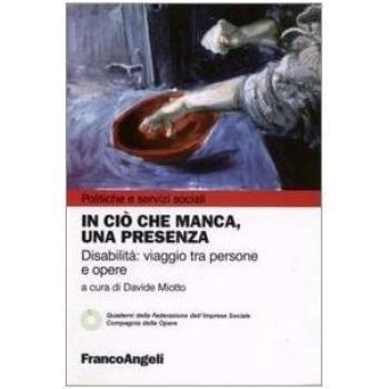 In ciò che manca, una presenza. Disabilità: viaggio tra persone e opere