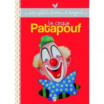 René Caille Le Cirque Patapouf