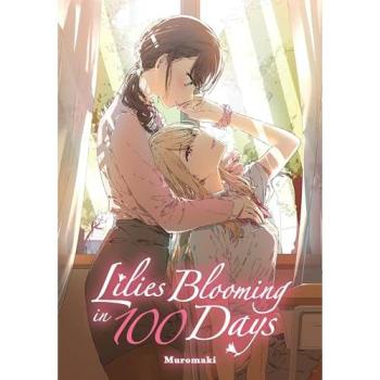 Yen Press Lilies Blooming In 100 Days (Manga)