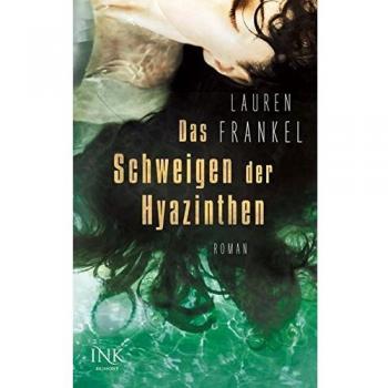 Lauren Frankel Das Schweigen Der Hyazinthen