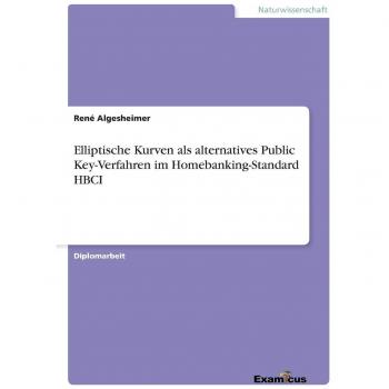 Elliptische kurven als alternatives public key-verfahren im homebanking-standard hbci.