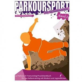 Parkoursport im Schulturnen