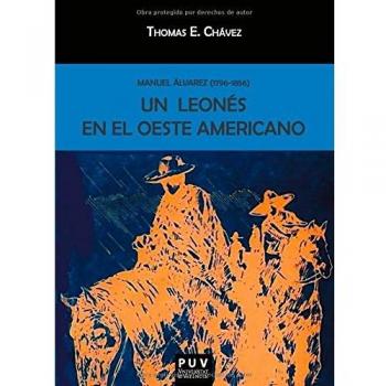 Manuel álvarez (1796-1856). Un leonés en el oeste americano