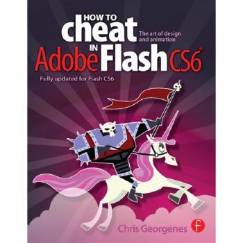 Vitalsource Technologies, Inc. How to Cheat in Adobe Flash Cs6