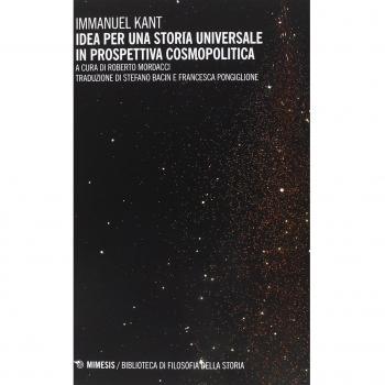 Idea per una storia universale in prospettiva cosmopolitica. Testo tedesco a fronte