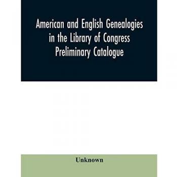 American and English genealogies in the Library of Congress