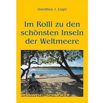 Im Rolli zu den schönsten Inseln der Weltmeere: OutdoorHandbuch Band 222