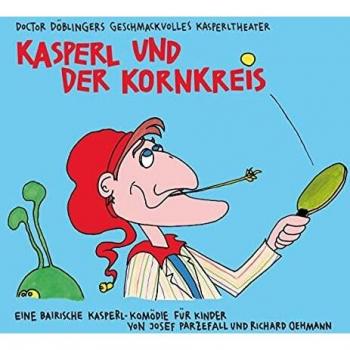 Josef Parzefall Kasperl Und Der Kornkreis