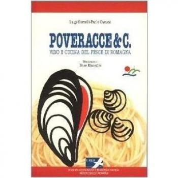 Poveracce & C. Vino e cucina del pesce di Romagna