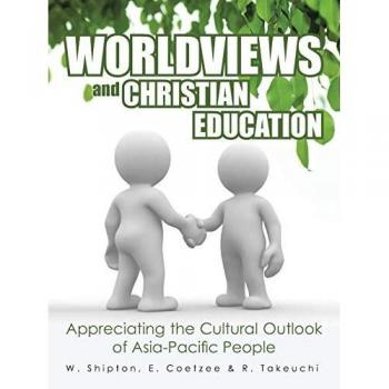 Worldviews and Christian Education
