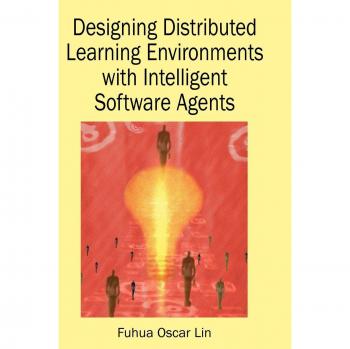 Designing Distributed Learning Environments With Intelligent Software Agents