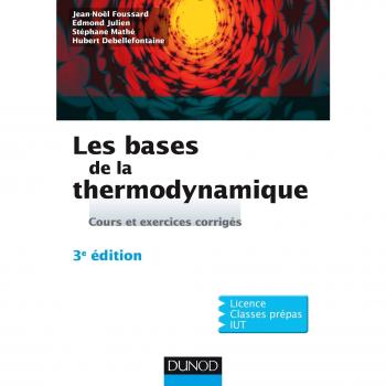 Les bases de la thermodynamique : Cours et exercices corrigés