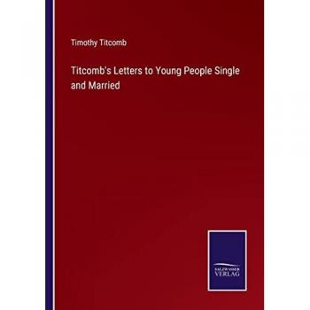Titcomb's Letters to Young People Single and Married