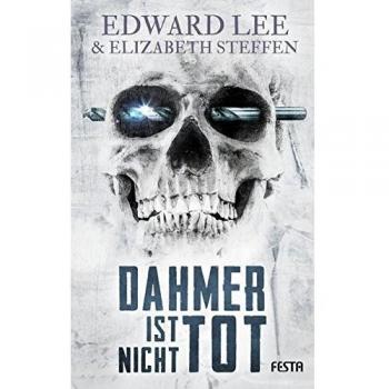 Edward Lee Dahmer Ist Nicht Tot: Thriller