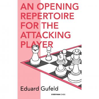 An Opening Repertoire for the Attacking Player, Cadogan Chess Books