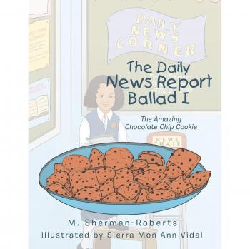 The Daily News Report Ballad I: The Amazing Chocolate Chip Cookie
