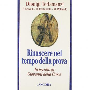 Rinascere nel tempo della prova