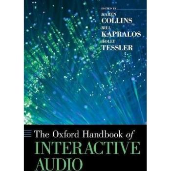 The Oxford Handbook of Interactive Audio