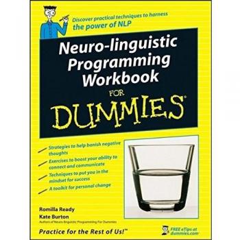Neuro-Linguistic Programming Workbook For Dummies