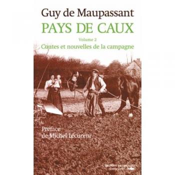PAYS DE CAUX T2 -CONTES ET NOUVELLES DE LA CAMPAGNE