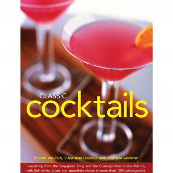 Classic Cocktails by Stuart Walton Suzannah Olivier | Hardcover | 2014