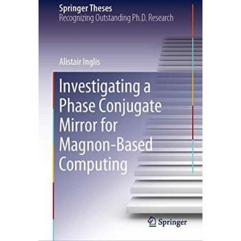 Investigating a Phase Conjugate Mirror for Magnon-Based Computing (Springer Theses)