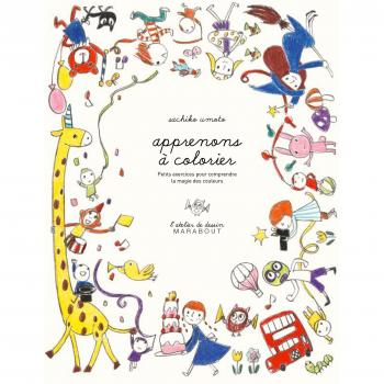Apprenons à colorier Petits exercices pour comprendre la magie des couleurs Broché