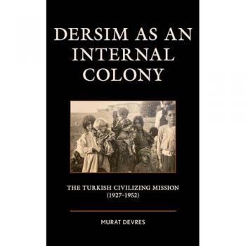 Dersim as an Internal Colony