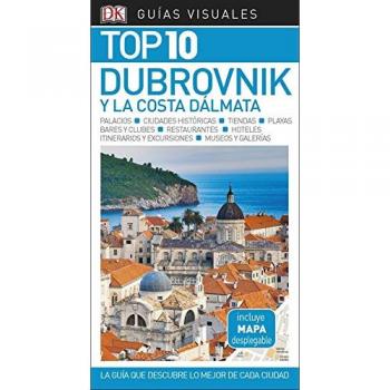 DUBROVNIK Y LA COSTA DALMATA GUIAS VISUALES TOP 10