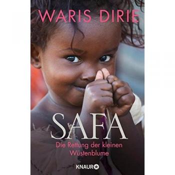 Waris Dirie Safa: Die Rettung Der Kleinen Wüstenblume