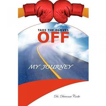 TAKE THE GLOVES OFF: My Journey