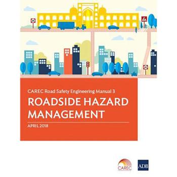 Asian Development Bank: CAREC Road Safety Engineering Manual 3