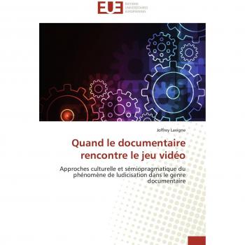 Quand le documentaire rencontre le jeu vidéo