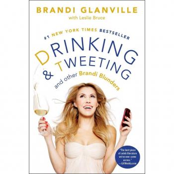 Drinking and Tweeting: And Other Brandi Blunders