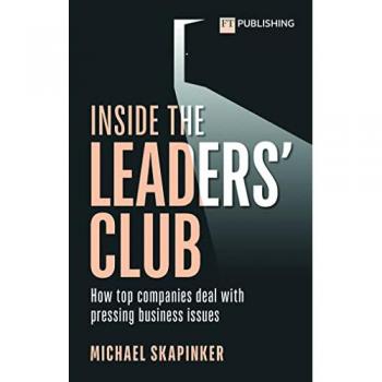 Inside the Leaders' Club: How top companies deal with pressing business issues
