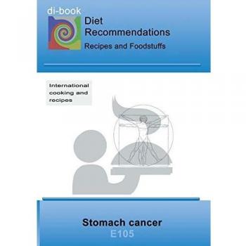 Nutrition during stomach cancer: E105 Nutrition during stomach cancer (di-book)
