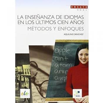 La Enseñanza De Idiomas En Los Últimos Cien Años