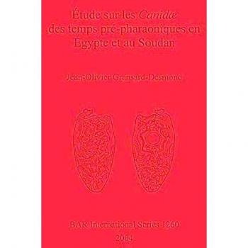 Etude Sur Les Canidae Des Temps Pre-pharaoniques En Egypte Et Au Sudan / Study on Canidae of Pre-pharaonic Times in Egypt and in Sudan