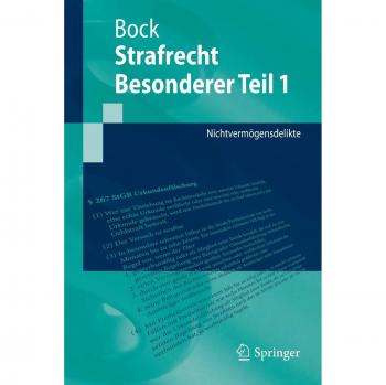 Dennis Bock Strafrecht Besonderer Teil 1: Nichtvermögensdelikte (Springer-Lehrbuch)