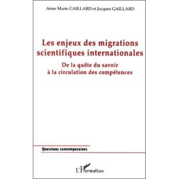 Les Enjeux des migrations scientifiques internationales : De la quête du savoir à la circulation des compétences