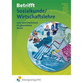 Alfons Axmann Betrifft Sozialkunde / Wirtschaftslehre, Ausgabe Rheinland-Pfalz, Hessen Und Schleswig-Holstein, Lehr