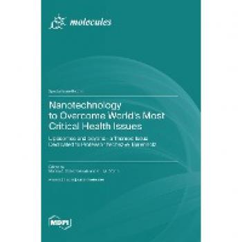 Nanotechnology to Overcome World's Most Critical Health Issues