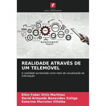 Ortiz Martínez, Elkin Faber: REALIDADE ATRAVÉS DE UM TELEMÓVEL