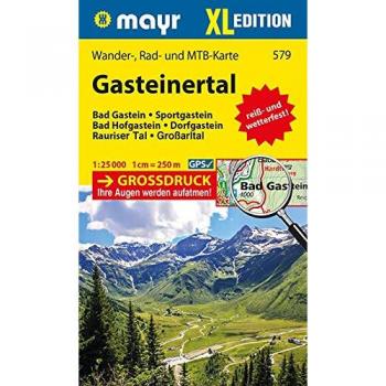 Gasteinertal XL: Wander-, Rad