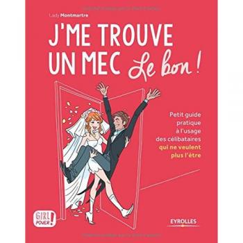 J me trouve un mec (le bon) !