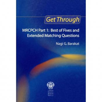 Vitalsource Technologies, Inc. Get Through Mrcpch Part 1: Best Of Fives And Extended Matching Question